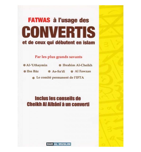 Fatwas à l'usage des convertis et de ceux qui débutent en Islam