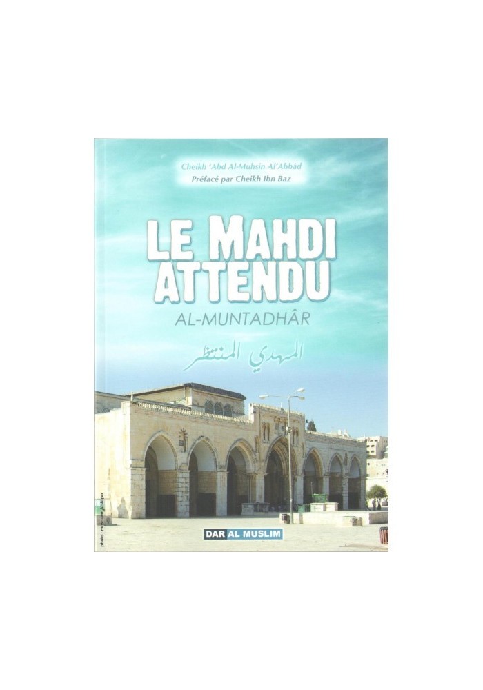 Le Mahdi Attendu (Al Muntadhâr)