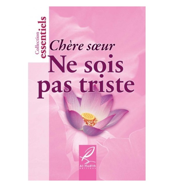 Chère soeur, ne sois pas triste