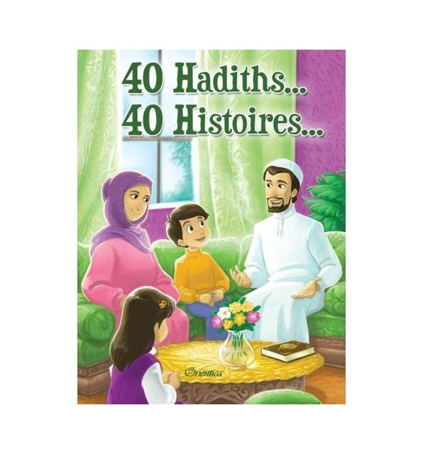 40 HADITHS...40 HISTOIRES
