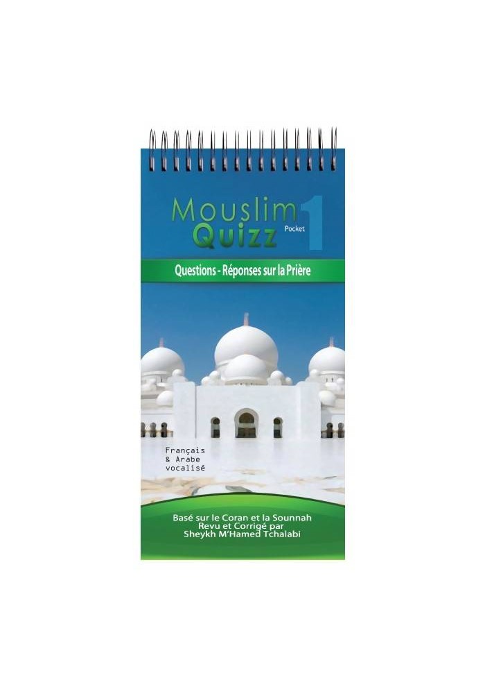 Mouslim Quizz Pocket : Questions-Réponses sur la Prière 