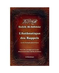 L'authentique des rappels - Sahîh Al-Adhkâr (arabe-français-phonétique)