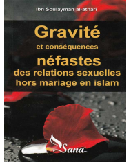 Gravité et conséquences néfastes des relations sexuelles hors mariage en islam