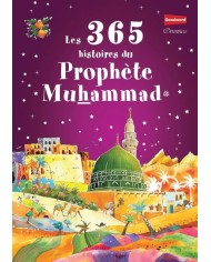 Les 365 histoires du Prophète Mohammed (SAW)