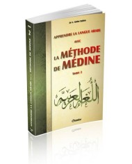 Apprendre l'arabe avec la méthode de Médine : Tome 2